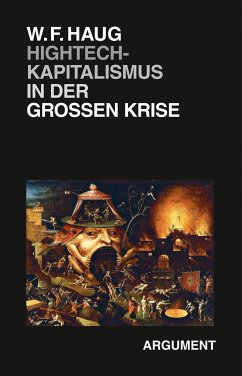Hightech-Kapitalismus in der großen Krise (eBook, ePUB) - Haug, Wolfgang Fritz