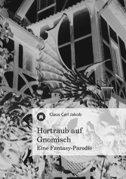 Hortraub auf Gnomisch (eBook, ePUB)