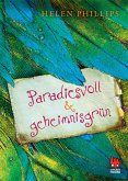 Paradiesvoll und geheimnisgrün (eBook, ePUB)