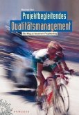 Projektbegleitendes Qualitätsmanagement (eBook, PDF)