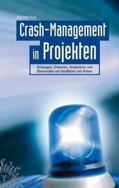 Crash-Management in Projekten (eBook, PDF) - Noé, Manfred