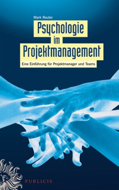 Psychologie im Projektmanagement (eBook, PDF) - Reuter, Mark