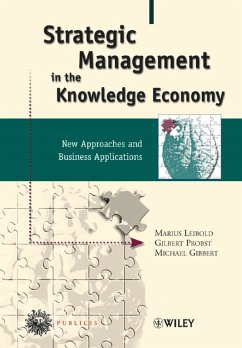 Strategic Management in the Knowledge Economy (eBook, PDF) - Leibold, Marius; Probst, Gilbert J. B.; Gibbert, Michael