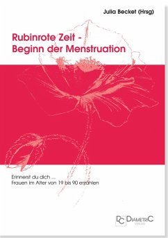 Rubinrote Zeit - Beginn der Menstruation (eBook, PDF)