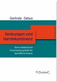 Senkungen und Harninkontinenz. Eine medizinische Entscheidungshilfe für betroffene Frauen (eBook, PDF)