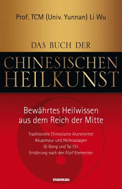 Das Buch der Chinesischen Heilkunst (eBook, ePUB) - Li, Wu