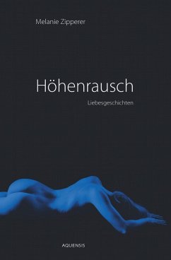Höhenrausch (eBook, ePUB) - Zipperer, Melanie