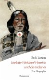 Liselotte Welskopf-Henrich und die Indianer (eBook, ePUB)