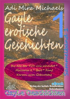 Gayle erotische Geschichten - Sammelband 1 (eBook, ePUB) - Michaels, Adi Mira