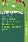 Das Fußballstrafrecht des Deutschen Fußball-Bundes (DFB) (eBook, PDF)