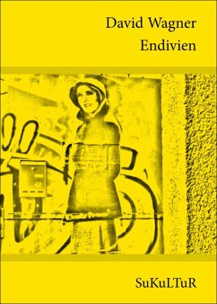 Endivien (eBook, ePUB) - Wagner, David