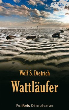 Wattläufer (eBook, ePUB) - Dietrich, Wolf S.