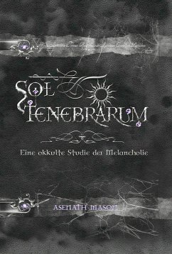 Sol Tenebrarum (eBook, ePUB) - Mason, Asenath