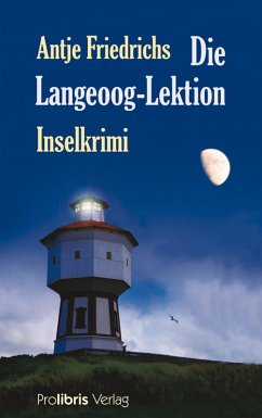 Die Langeoog Lektion (eBook, ePUB) - Friedrichs, Antje