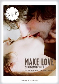 Make Love (eBook, ePUB) - Henning, Ann-Marlene; Bremer-Olszewski, Tina
