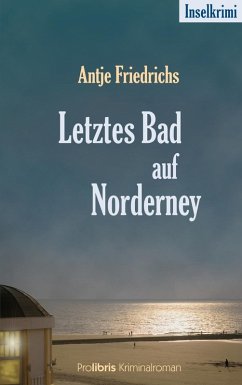 Letztes Bad auf Norderney (eBook, ePUB) - Friedrichs, Antje