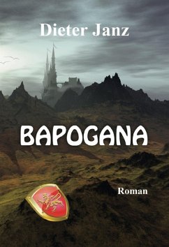 Bapogana (eBook, ePUB) - Janz, Dieter