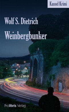 Weinbergbunker (eBook, ePUB) - Dietrich, Wolf S.