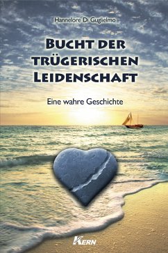 Bucht der trügerischen Leidenschaft (eBook, ePUB) - DiGuglielmo, Hannelore