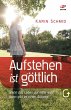 Aufstehen ist göttlich (eBook, ePUB) - Bild 1
