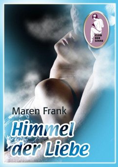 Himmel der Liebe (eBook, ePUB) - Frank, Maren