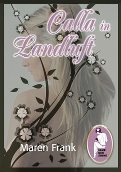 Calla in Landluft (eBook, ePUB) - Frank, Maren