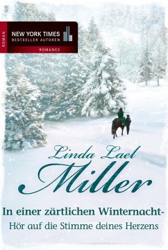 In einer zärtlichen Winternacht / Montana Creeds Bd.4 (eBook, ePUB) - Miller, Linda Lael