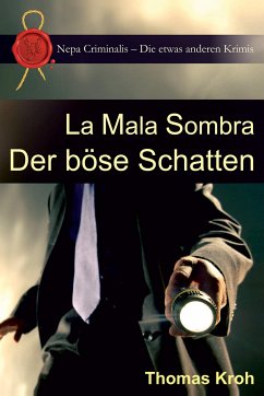 La Mala Sombra – Der böse Schatten (eBook, ePUB) - Kroh, Thomas