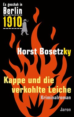 Kappe und die verkohlte Leiche (eBook, ePUB) - Bosetzky, Horst