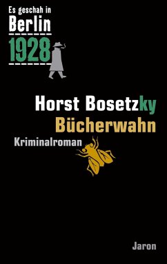 Bücherwahn (eBook, ePUB) - Bosetzky, Horst