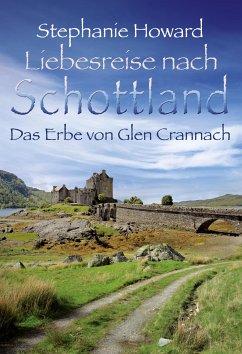 Das Erbe von Glen Crannach (eBook, ePUB) - Howard, Stephanie