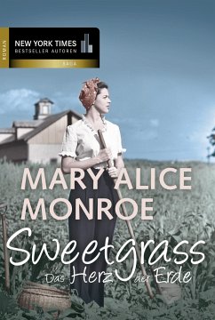 Sweetgrass - das Herz der Erde (eBook, ePUB) - Monroe, Mary Alice