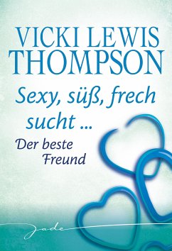 Der beste Freund (eBook, ePUB) - Thompson, Vicki Lewis