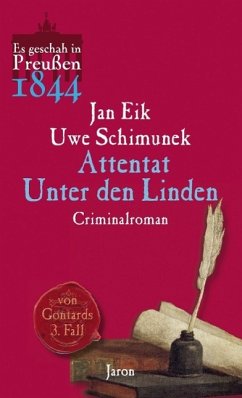 Attentat unter den Linden / von Gontard Bd.3 (eBook, ePUB) - Schimunek, Uwe; Eik, Jan
