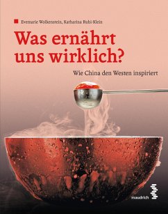 Was ernährt uns wirklich? (eBook, ePUB) - Wolkenstein, Evemarie; Rubi-Klein, Katharina