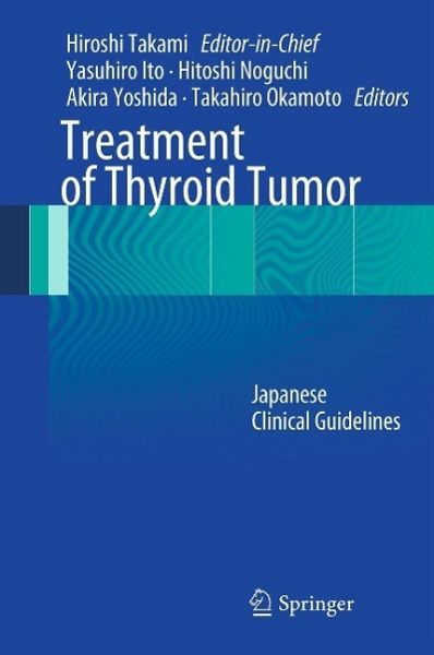 Treatment of Thyroid Tumor (eBook, PDF) Treatment of Thyroid Tumor (eBook, PDF)