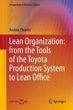 Lean Organization: from the Tools of the Toyota Production System to Lean Office (eBook, PDF) - Chiarini, Andrea