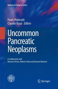 Uncommon Pancreatic Neoplasms (eBook, PDF) - Pederzoli, Paolo; Bassi, Claudio