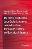 The Role of International Large-Scale Assessments: Perspectives from Technology, Economy, and Educational Research (eBook, PDF)