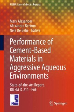 Performance of Cement-Based Materials in Aggressive Aqueous Environments (eBook, PDF)