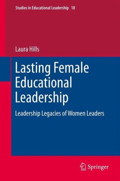 Lasting Female Educational Leadership (eBook, PDF) - Hills, Laura