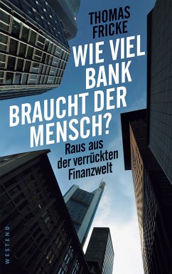 Wie viel Bank braucht der Mensch? (eBook, ePUB) - Fricke, Thomas