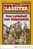 Vom Lotterbett zum Galgenstrick / Lassiter Bd.2121 (eBook, ePUB) Vom Lotterbett zum Galgenstrick / Lassiter Bd.2121 (eBook, ePUB)
