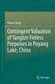 Contingent Valuation of Yangtze Finless Porpoises in Poyang Lake, China (eBook, PDF)
