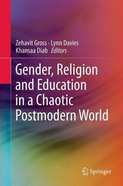 Gender, Religion and Education in a Chaotic Postmodern World (eBook, PDF)