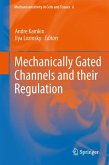 Mechanically Gated Channels and their Regulation (eBook, PDF)