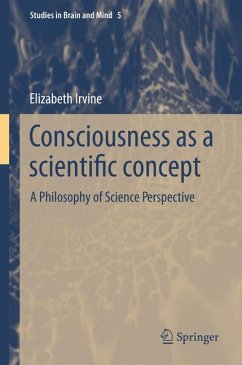 Consciousness as a Scientific Concept (eBook, PDF) - Irvine, Elizabeth