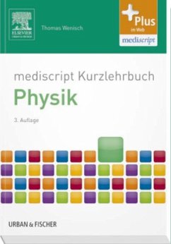 mediscript Kurzlehrbuch Physik - Wenisch, Thomas