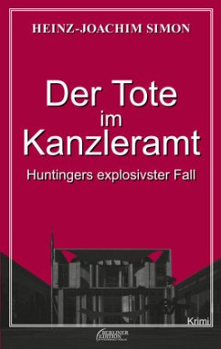 Der Tote im Kanzleramt - Simon, Heinz-Joachim