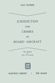 Jurisdiction Over Crimes on Board Aircraft